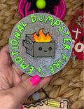 Emotional Dumpster Fire
